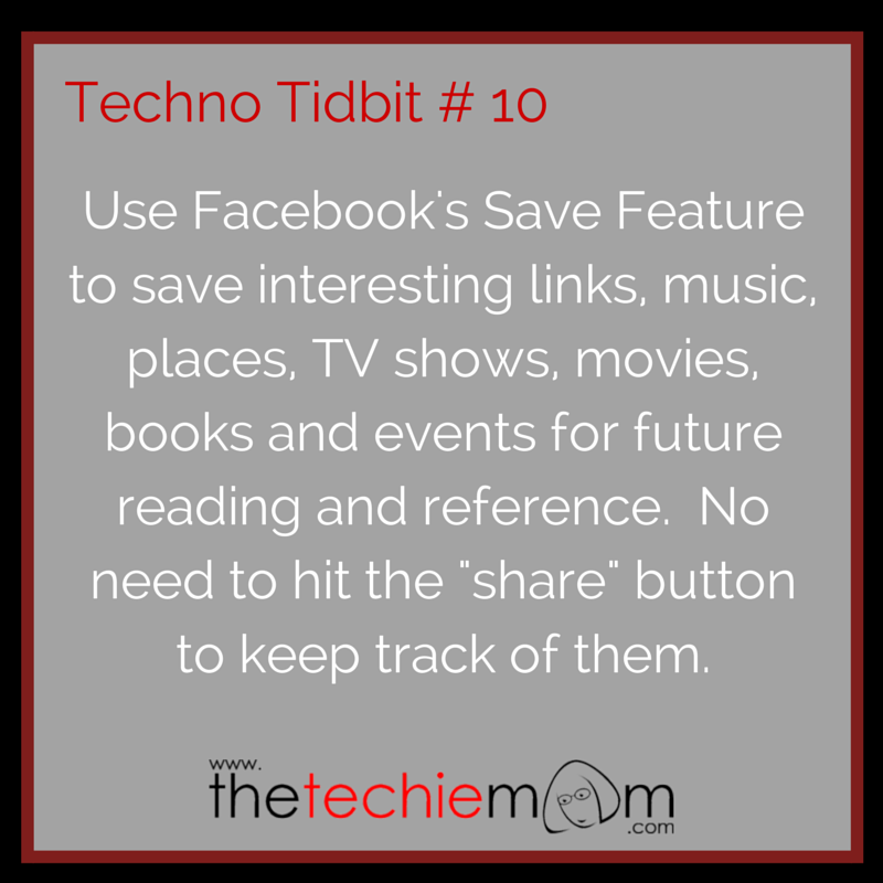 Techno Tidbit #10: Using Facebook's Save Feature