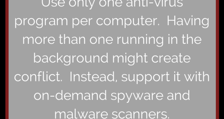 Techno Tidbit #21 Use only one anti-virus program